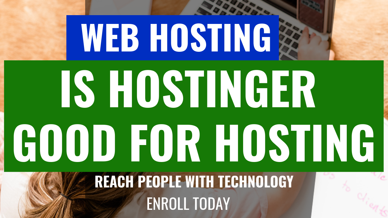 is hostinger good for hosting